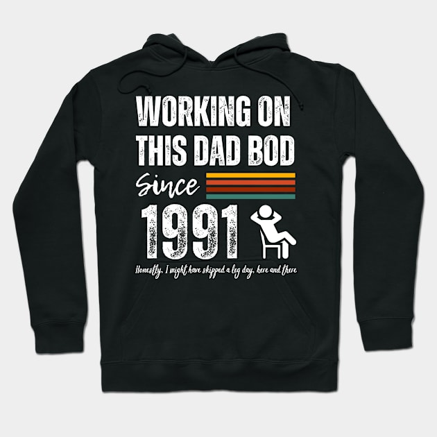 Working On This Dad Bod Since 1991 Hoodie by ZombieTeesEtc